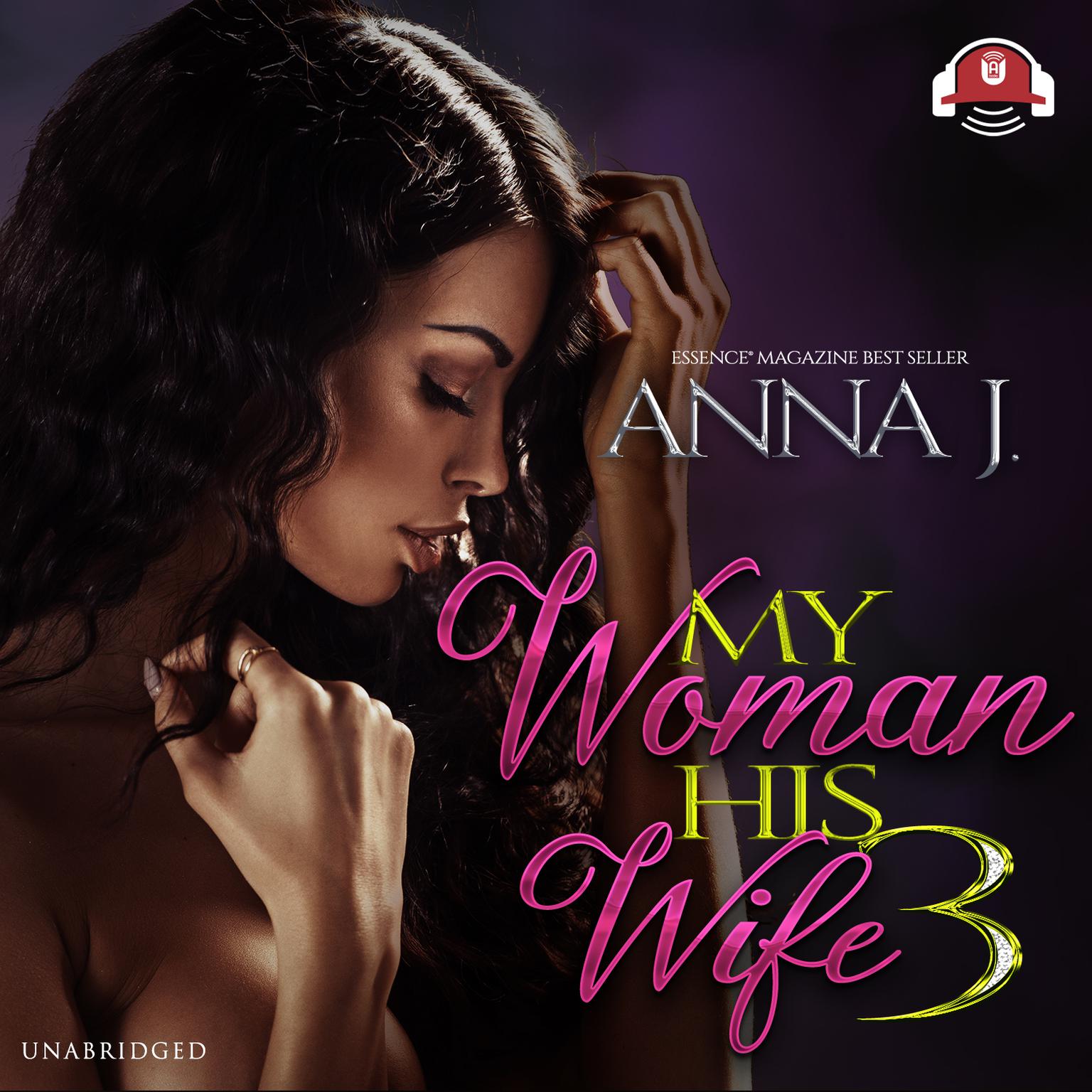 My Woman, His Wife 3: Playing for Keeps Audiobook, by Anna J.