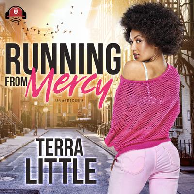 Running from Mercy Audiobook, by Terra Little