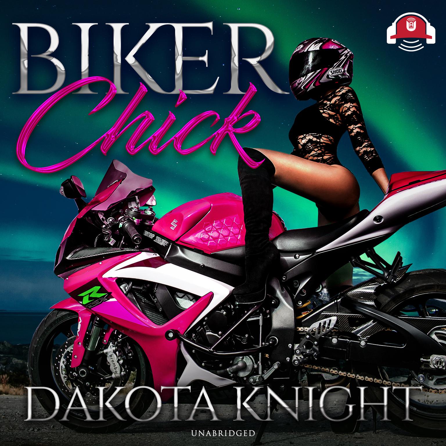 Biker Chick Audiobook, by Dakota Knight