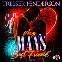 My Man's Best Friend Audiobook, by Tresser Henderson