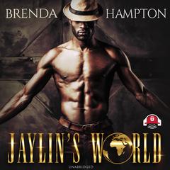 Jaylin's World: Dare to Live In It Audiobook, by Brenda Hampton