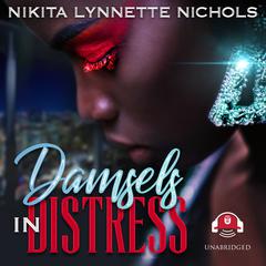 Damsels in Distress Audiobook, by Nikita Lynnette Nichols