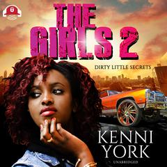 The Girls 2: Dirty Little Secrets Audiobook, by 