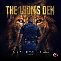 The Lyon’s Den Audiobook, by Kendra Norman-Bellamy