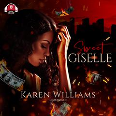 Sweet Giselle Audiobook, by Karen Williams