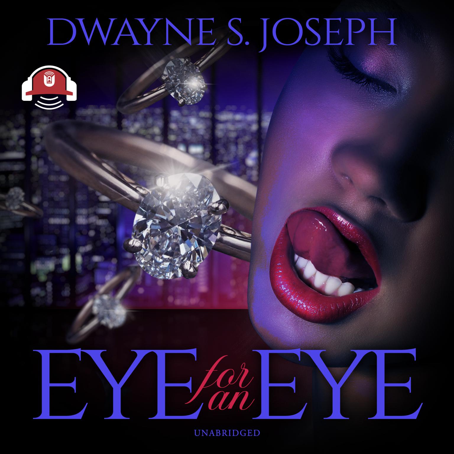 Eye for an Eye Audiobook, by Dwayne S. Joseph