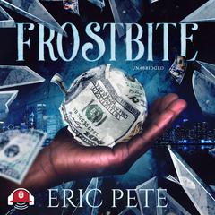Frostbite Audiobook, by Eric Pete