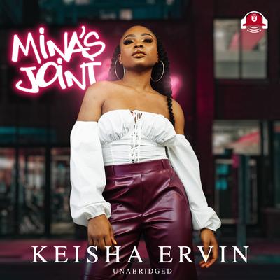 Mina’s Joint Audiobook, by Keisha Ervin