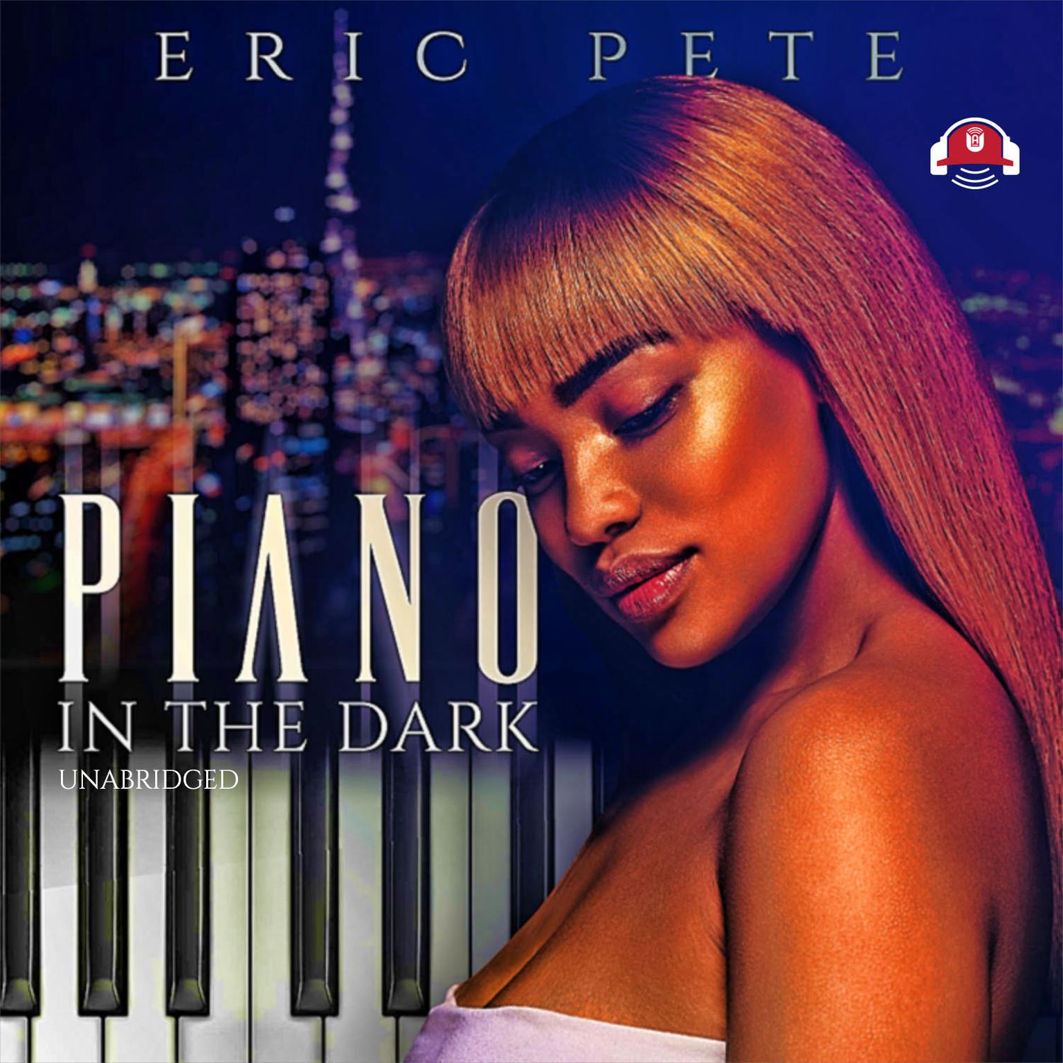 Piano in the Dark Audiobook, by Eric Pete
