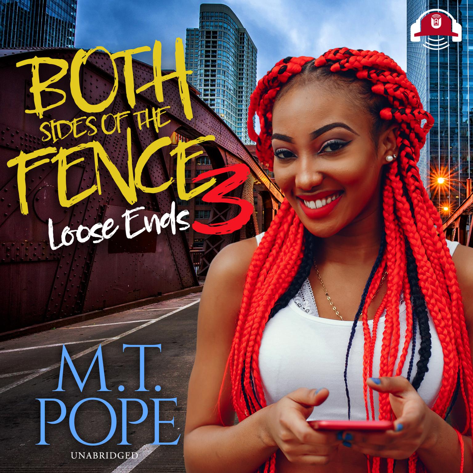 Both Sides of the Fence 3: Loose Ends Audiobook, by M. T. Pope