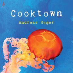 Cooktown Audiobook, by Andreas Heger