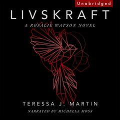 Livskraft Audiobook, by Teressa J. Martin