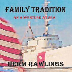 Family Tradition Audiobook, by Herm Rawlings