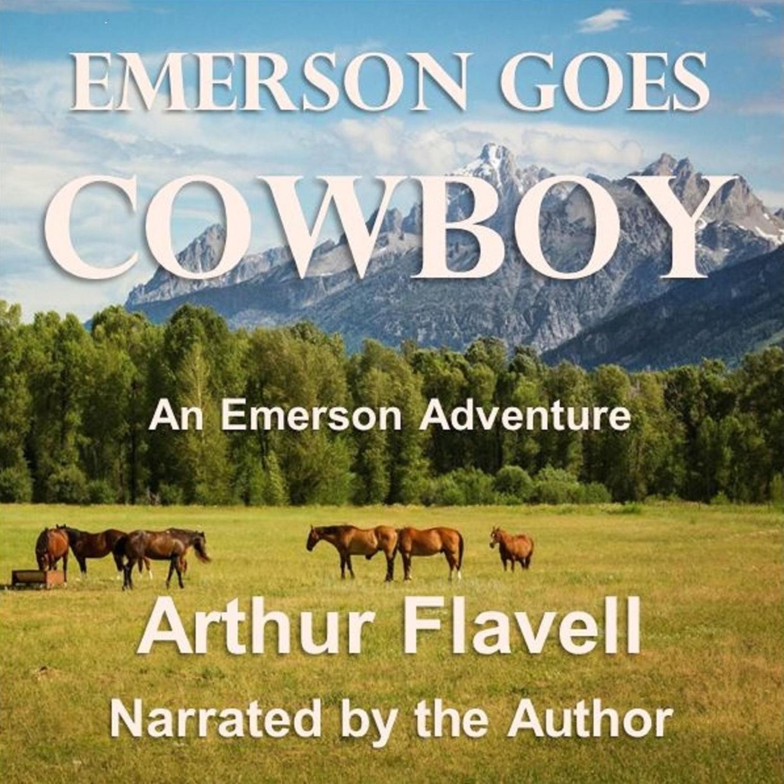 Emerson Goes Cowboy Audiobook, by Arthur Flavell