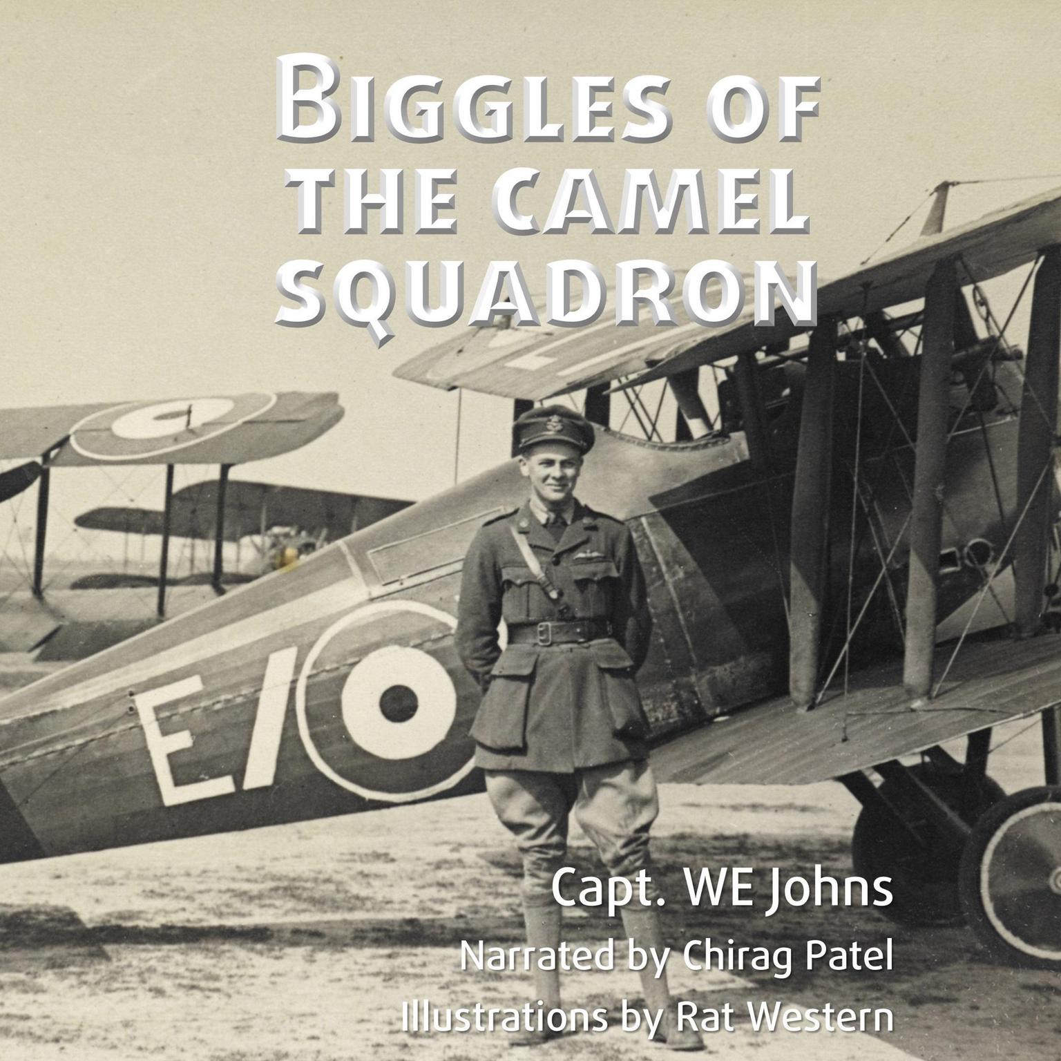 Biggles of the Camel Squadron Audiobook, by WE Johns