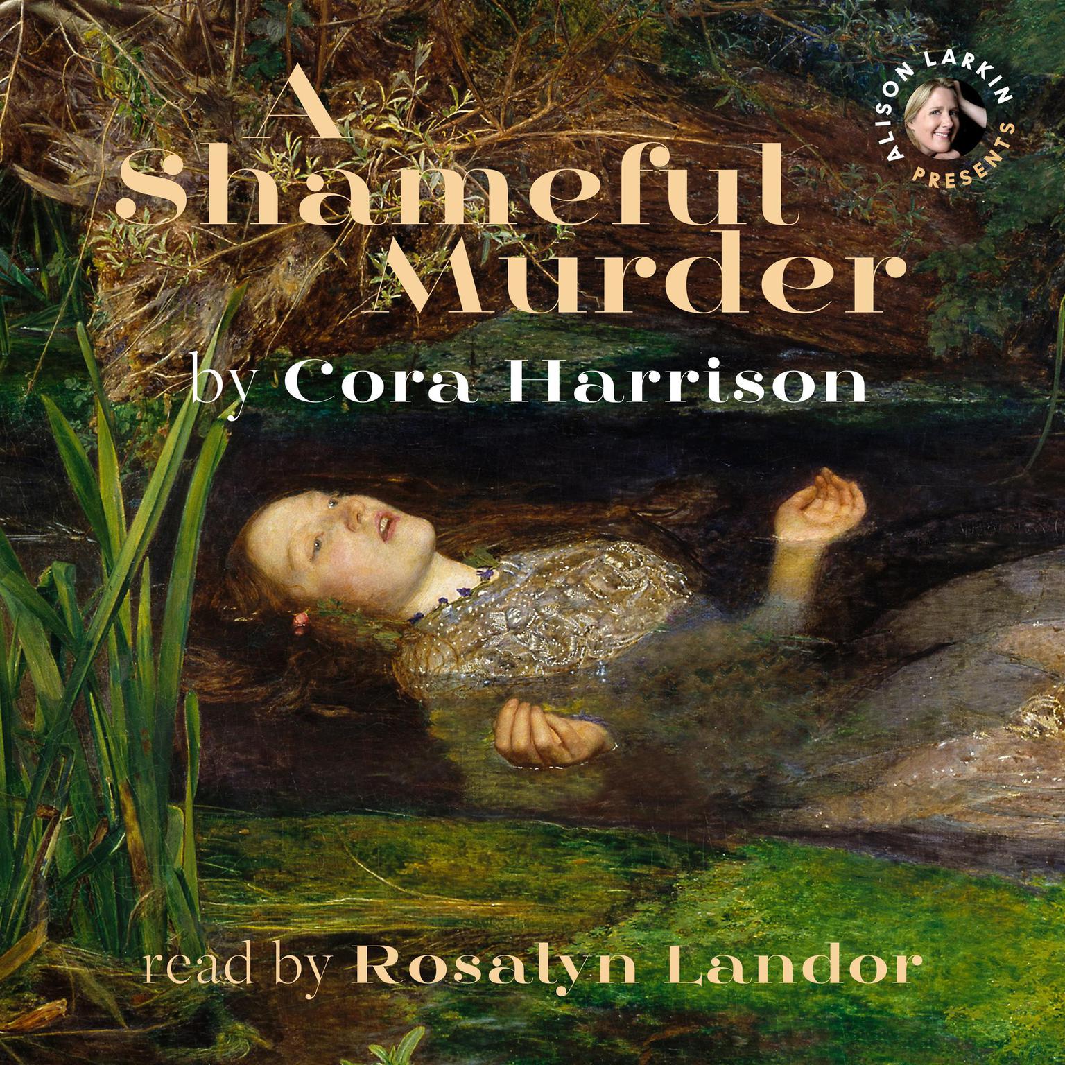 A Shameful Murder (A Reverend Mother Mystery) Audiobook, by Cora Harrison