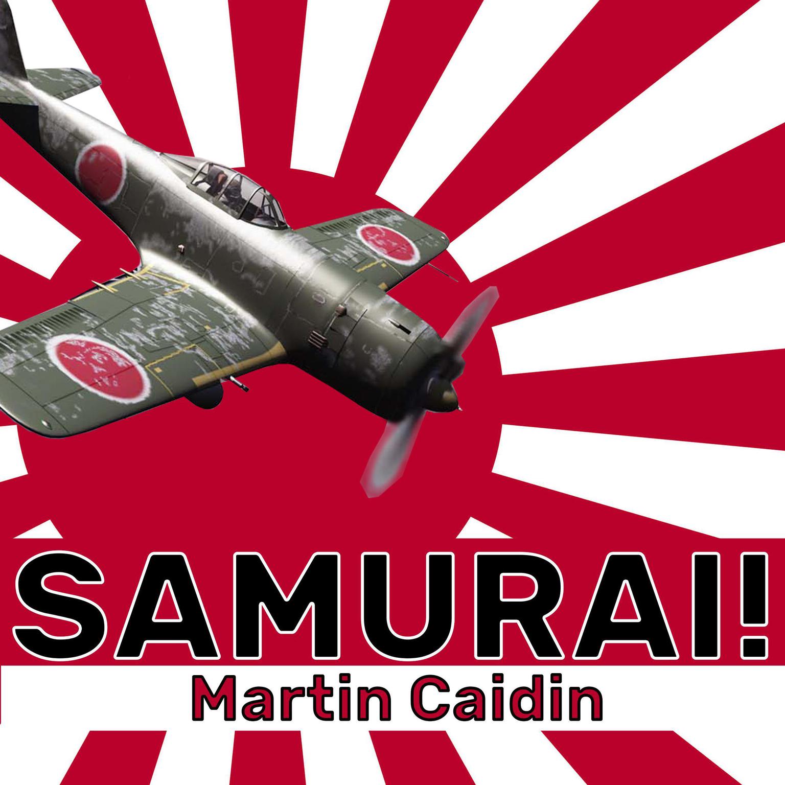 Samurai! Audiobook, by Martin Caidin