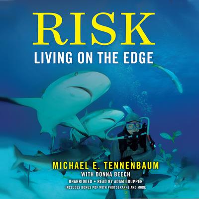 Risk: Living on the Edge Audiobook, by Michael E. Tennenbaum