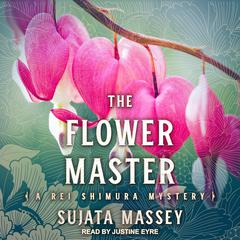 The Flower Master Audiobook, by Sujata Massey
