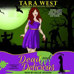 Dead and Delicious Audiobook, by Tara West
