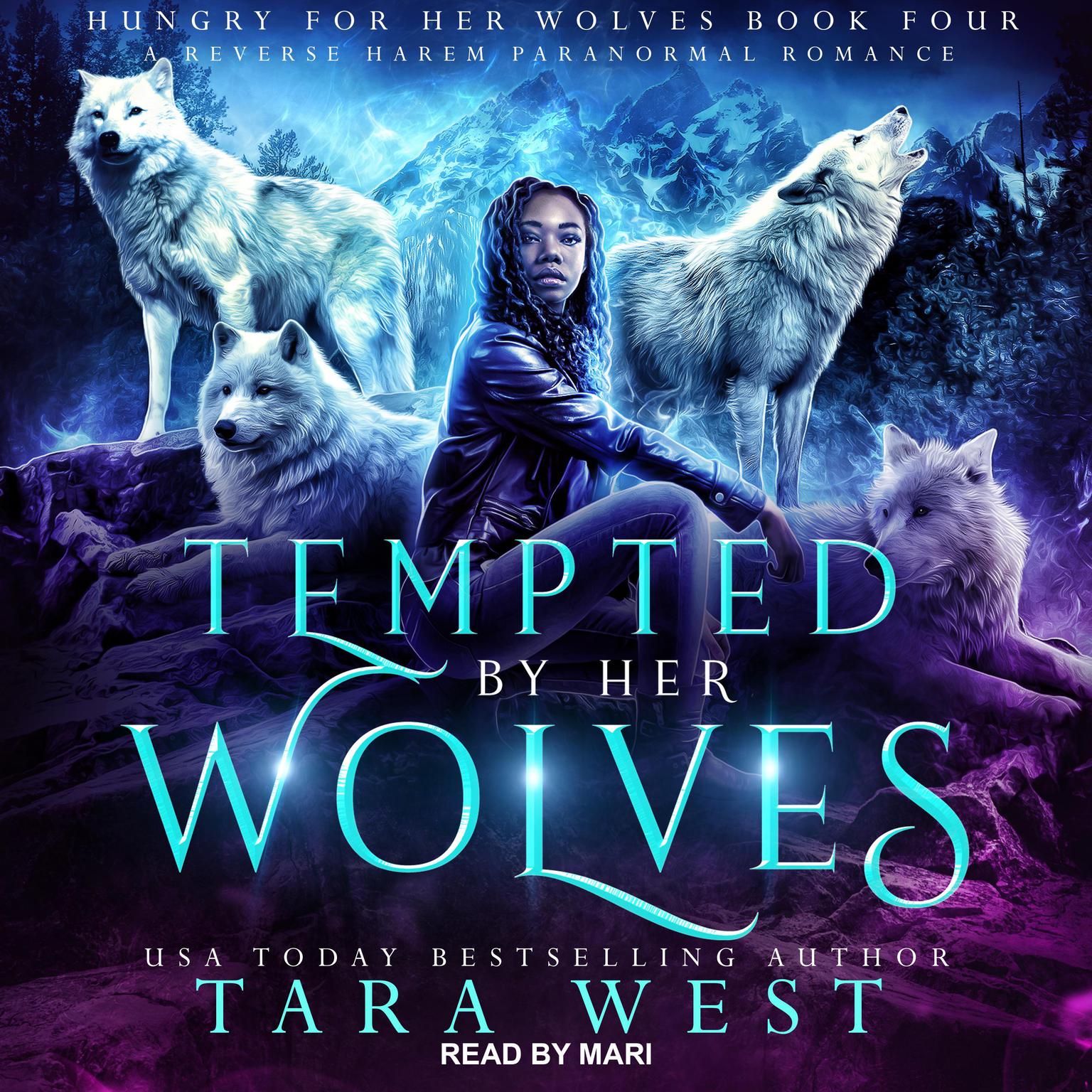 Tempted by Her Wolves: A Reverse Harem Paranormal Romance Audiobook, by Tara West