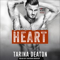 Locked-Down Heart Audiobook, by Tarina Deaton