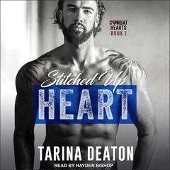 Stitched Up Heart Audiobook, by Tarina Deaton