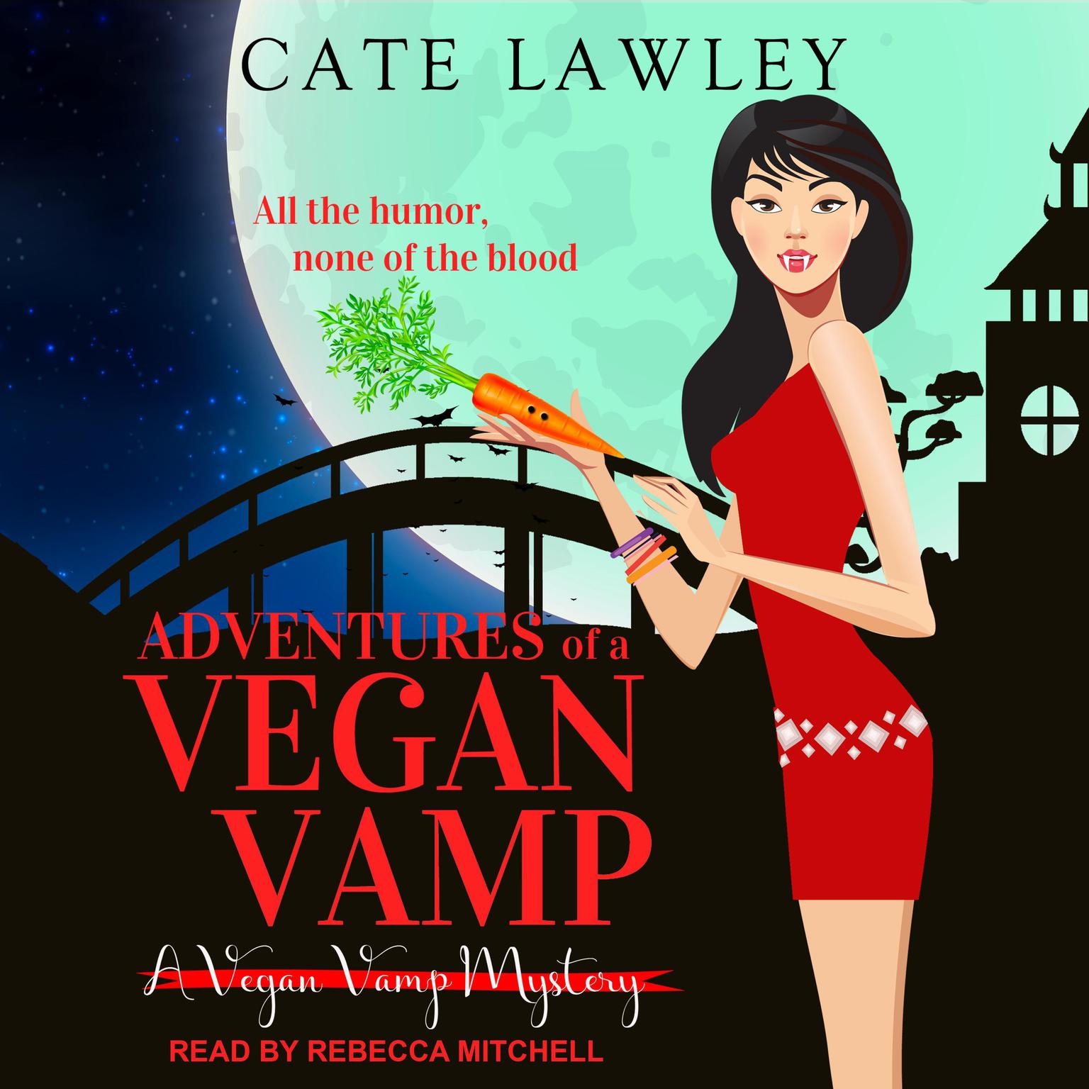 Adventures of a Vegan Vamp Audiobook, by Cate Lawley