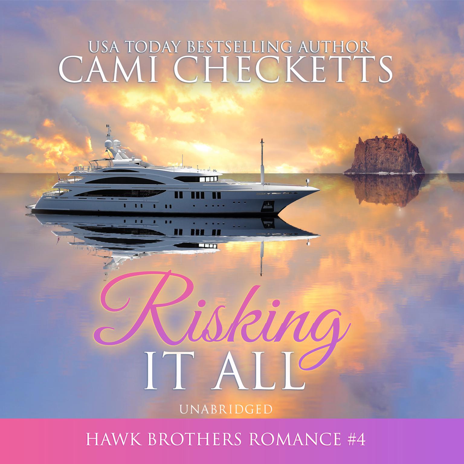 Risking It All Audiobook, by Cami Checketts