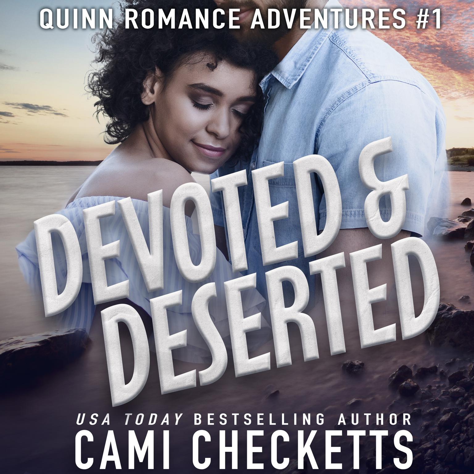 Devoted & Deserted Audiobook, by Cami Checketts