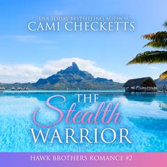 The Stealth Warrior Audiobook, by Cami Checketts