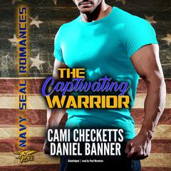 The Captivating Warrior Audiobook, by Cami Checketts
