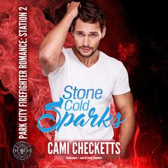 Stone Cold Sparks Audiobook, by Cami Checketts