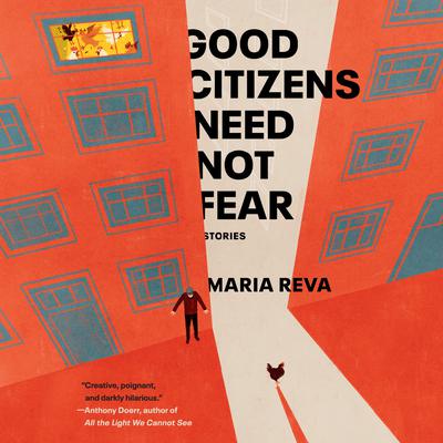 Good Citizens Need Not Fear: Stories Audiobook, by 