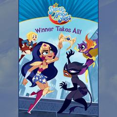 Winner Takes All! (DC Super Hero Girls) Audiobook, by Erica  David