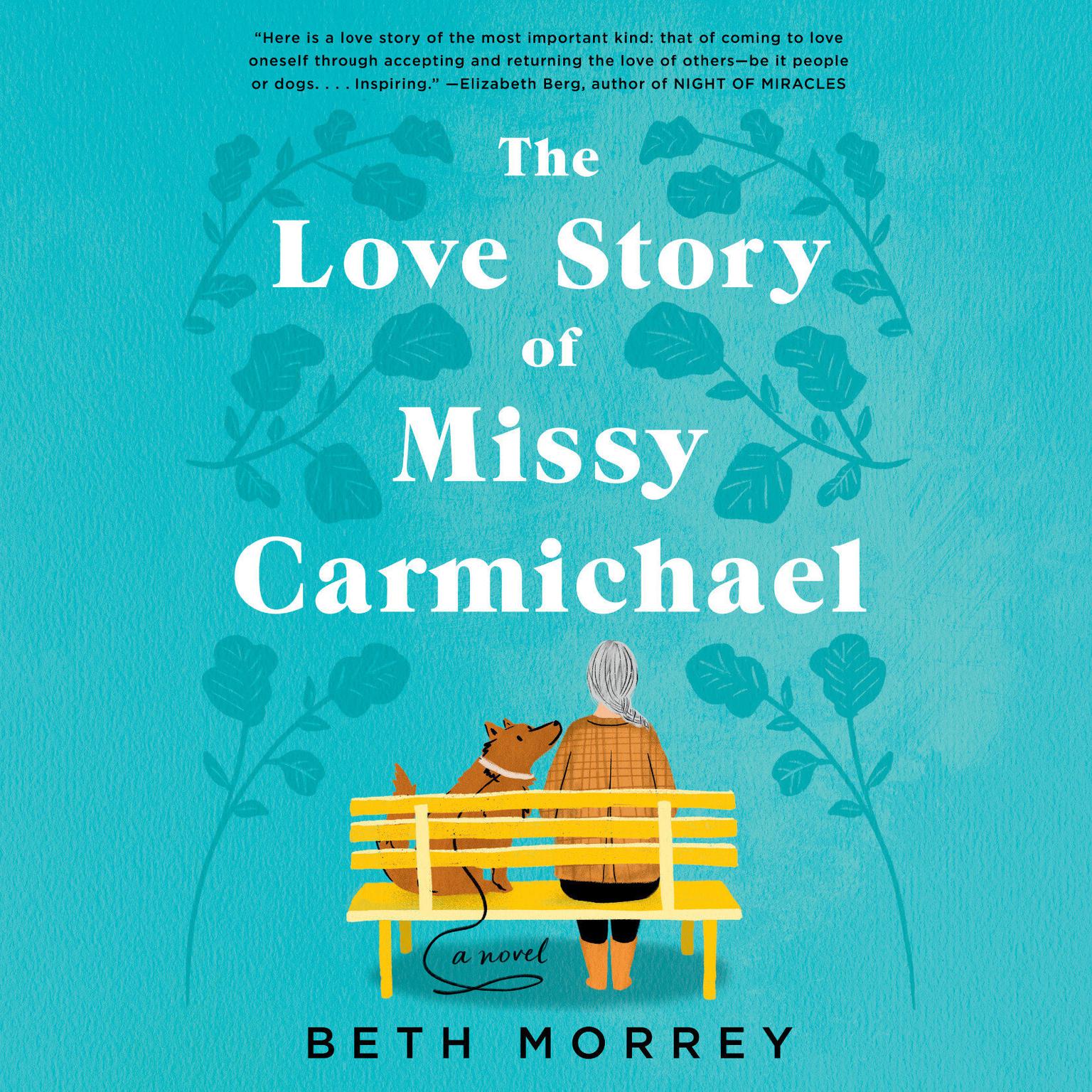 The Love Story of Missy Carmichael Audiobook, by Beth Morrey