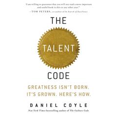The Talent Code: Greatness Isn't Born. It's Grown. Here's How. Audiobook, by 