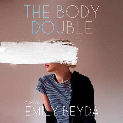 The Body Double: A Novel Audiobook, by 