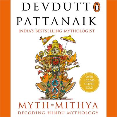 Myth=Mithya Audiobook, by Devdutt Pattanaik