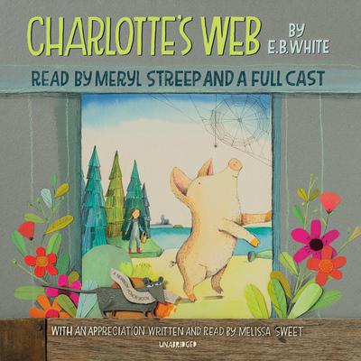 Charlotte's Web Audiobook, by E. B. White