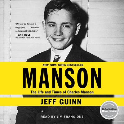 Manson: The Life and Times of Charles Manson Audiobook, by Jeff Guinn