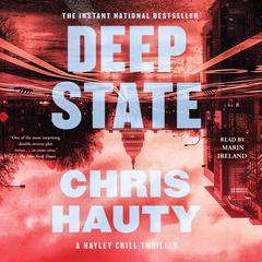 Deep State: A Thriller Audiobook, by Chris Hauty