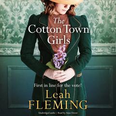 The Cotton Town Girls Audiobook, by Leah Fleming