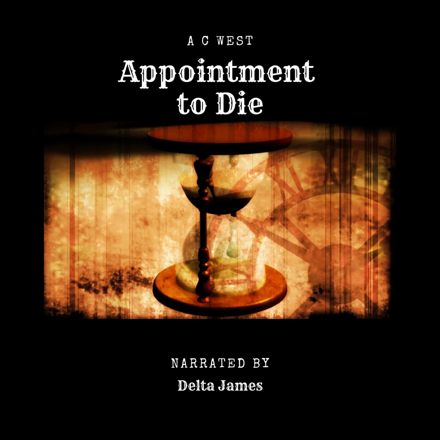 Appointment to Die Audiobook, by Anne C West