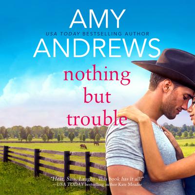 Nothing But Trouble Audiobook, by Amy Andrews