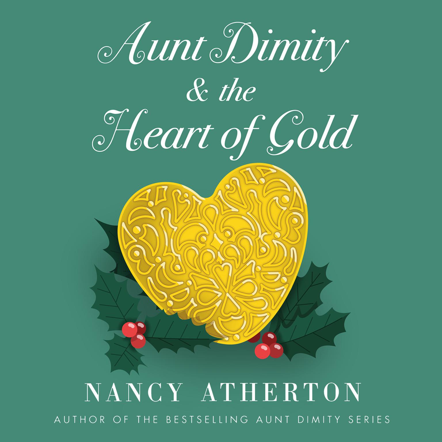 Aunt Dimity and the Heart of Gold Audiobook, by Nancy Atherton