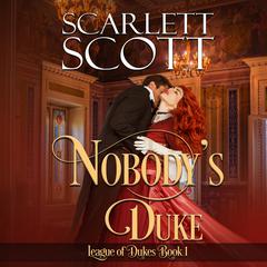Nobodys Duke Audiobook, by Scarlett Scott