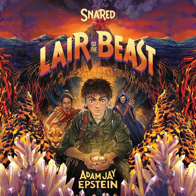Snared: Lair of the Beast Audiobook, by Adam Jay Epstein