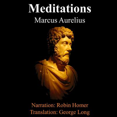 The Meditations of Marcus Aurelius Audiobook, by Marcus Aurelius