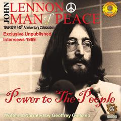 John Lennon Man of Peace, Part 1: Power to the People Audiobook, by Geoffrey Giuliano
